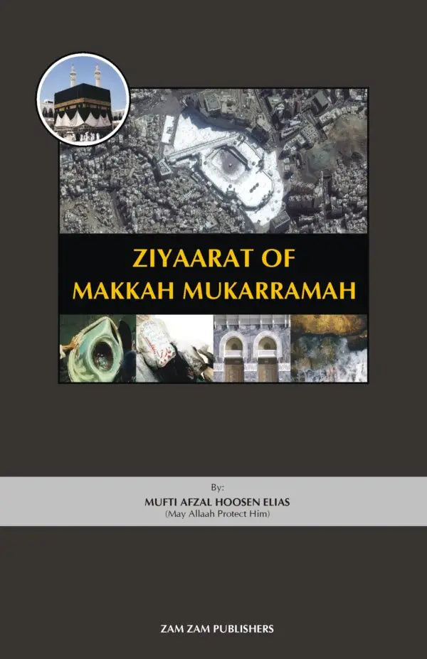 ZIYAART OF MAKKAH MUKARRAMAH