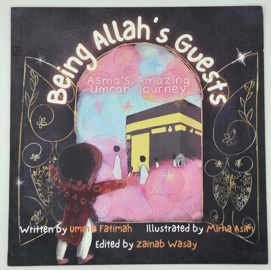 Being Allah’s Guests – Asma’s Amazing Umrah Journey