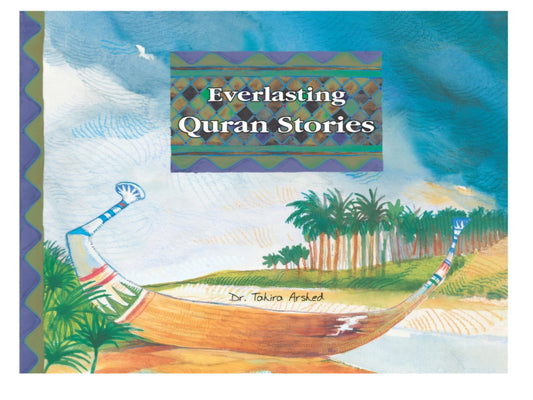 EVERLASTING QURAN STORIES