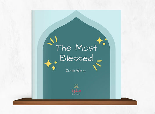 THE MOST BLESSED
