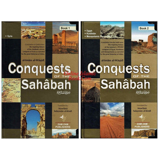 CONQUESTS OF THE SAHABAH (2 VOLUME SET)